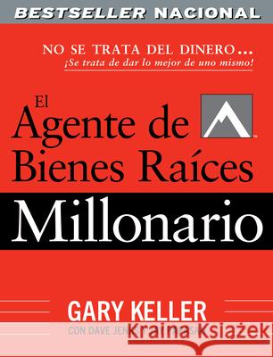 El Agente de Bienes Ra?ces Millonario Gary Keller Dave Jenks Jay Papasan 9781959472278 Kellerink - książka