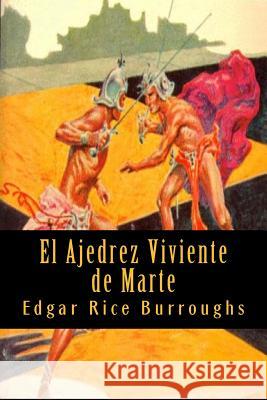 El Ajedrez Viviente de Marte Edgar Ric K. y. Scott 9781542418119 Createspace Independent Publishing Platform - książka
