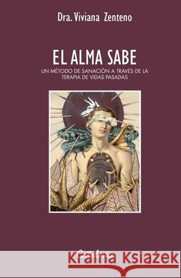 El alma sabe Viviana Zenteno 9789563243826 Editorial Catalonia - książka