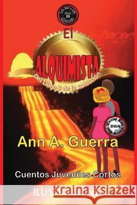 El Alquimista: Cuento No. 35 del Libro 3 de Los MILy un DIAS Guerra, Daniel 9781973964759 Createspace Independent Publishing Platform - książka