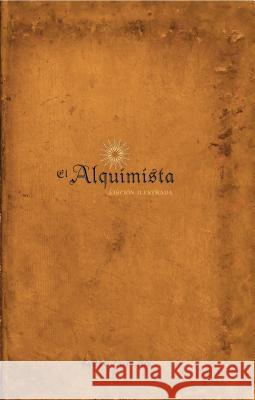 El Alquimista: Edicion Illustrada: Edicion Illustrada Paulo Coelho 9780061351341 Rayo - książka