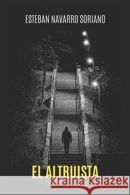 El Altruista Navarro, Esteban 9798676138066 Independently Published - książka
