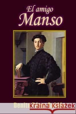 El amigo Manso Perez Galdos, Benito 9781516895182 Createspace - książka