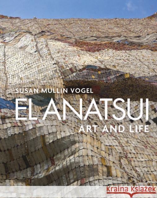 El Anatsui: Art and Life Susan M. Vogel 9783791359786 Prestel Publishing - książka