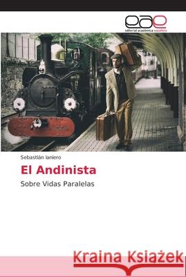 El Andinista Ianiero, Sebastián 9786202164535 Editorial Académica Española - książka
