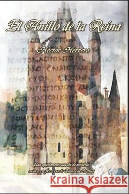 El Anillo de la Reina Hector Herrero 9788493706623 Acitara Books - książka