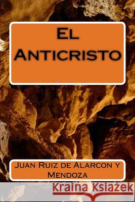 El Anticristo Juan Rui 9781546652410 Createspace Independent Publishing Platform - książka