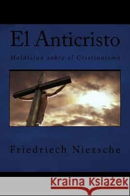 El Anticristo Friedriech Niezsche Lms Editors 9781986635493 Createspace Independent Publishing Platform - książka