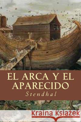 El Arca y el Aparecido Stendhal 9781535246972 Createspace Independent Publishing Platform - książka
