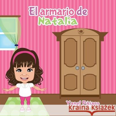 El armario de Natalia, Segunda Edición Pájaro, Yanet 9781637653258 Hola Publishing Internacional - książka