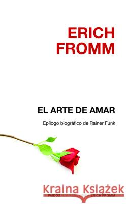 El Arte de Amar Erich Fromm 9786077470243 Planeta Publishing - książka