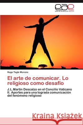 El arte de comunicar. Lo religioso como desafío Tagle Moreno Hugo 9783847356684 Editorial Acad Mica Espa Ola - książka