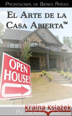 El Arte de la Casa Abierta(TM): Profesional de Bienes Raíces Ruiz, Alba 9781717054005 Createspace Independent Publishing Platform - książka