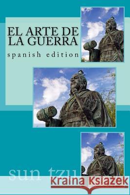 El Arte de La Guerra: spanish edition Sanchez, Angel 9781539071518 Createspace Independent Publishing Platform - książka