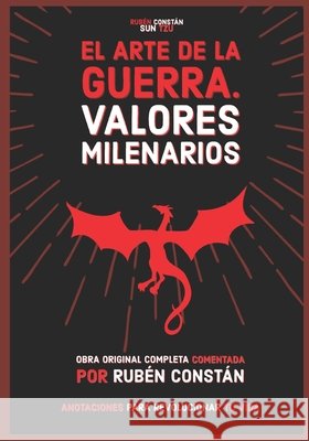El Arte de la Guerra. Valores milenarios: Obra original completa comentada. Anotaciones para revolucionar tu vida. Tzu, Sun, Giles, Lionel, Constan, Ruben 9798561812583 Independently Published - książka