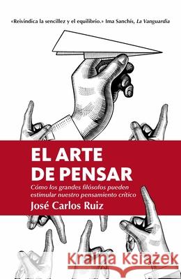 El Arte de Pensar Jose Carlos Ruiz 9788418205309 Almuzara - książka