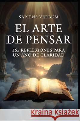 El Arte de Pensar: 365 Reflexiones para un Año de Claridad Verbum, Sapiens 9798241309297 Independently Published - książka
