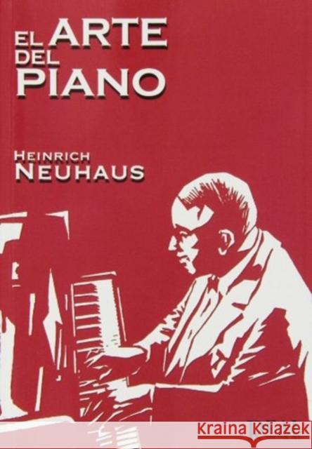 El Arte del Piano HEINRICH NEUHAUS 9788850710089 Carisch - książka