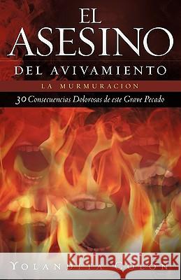 El Asesino del Avivamiento Yolandita Colon 9781615795710 Xulon Press - książka