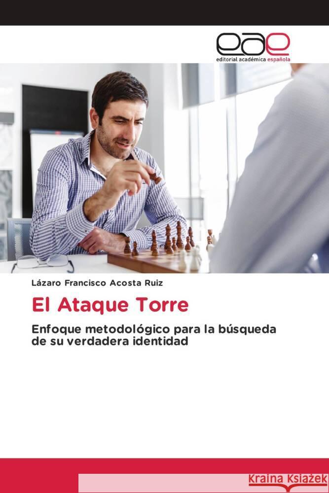 El Ataque Torre Acosta Ruiz, Lázaro Francisco 9786200021199 Editorial Académica Española - książka