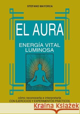 El Aura Stefano Mayorca 9781644619490 de Vecchi Ediciones - książka