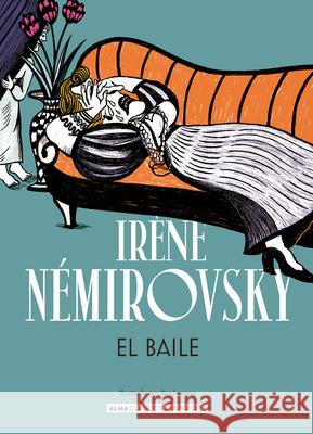 El Baile Bea Lozano Ir?ne N?mirovsky 9788419599575 Editorial Alma - książka