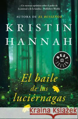 El Baile de Las Luciérnagas / Firefly Lane Hannah, Kristin 9788466343015 Debolsillo - książka