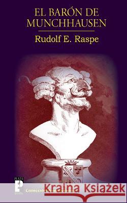 El Barón de Munchhausen E. Raspe, Rudolf 9781481978613 Createspace - książka