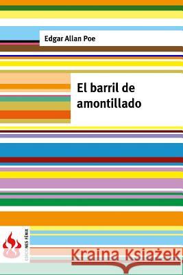 El barril de amontillado: (low cost). Edición limitada Poe, Edgar Allan 9781516833283 Createspace - książka