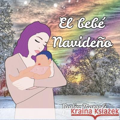 El bebé Navideño Ni Luh Budiasa, Nadia Marsoli 9781739613730 Nadia Marsoli - książka