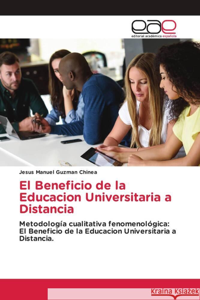 El Beneficio de la Educacion Universitaria a Distancia Guzmán Chinea, Jesús Manuel 9783841768384 Editorial Académica Española - książka