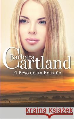 El Beso De Un Extrano Cartland, Barbara 9781499237207 Createspace - książka