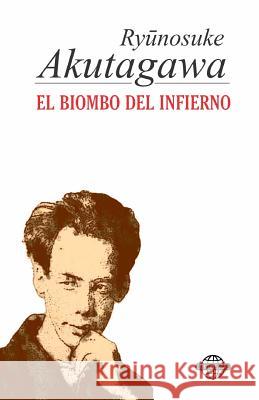 El biombo del Infierno Akutagawa, Ryunosuke 9781502312983 Createspace - książka