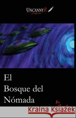 El Bosque del N?mada Ren * 9789709661019 Ferral Sanchez Raul - książka