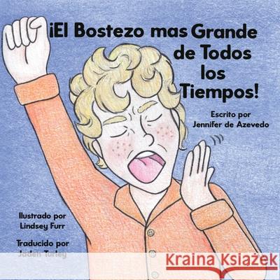 El Bostezó Grande de Todos los Tiempos! de Azevedo, Jennifer 9781952209178 Lawley Enterprises LLC - książka