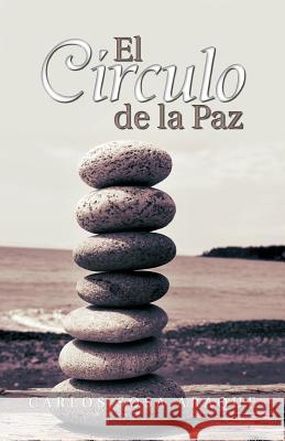 El C Rculo de La Paz Carlos Sos 9781463312787 Palibrio - książka