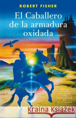 El Caballero de la Armadura Oxidada Robert Fisher 9788497772303 Obelisco - książka