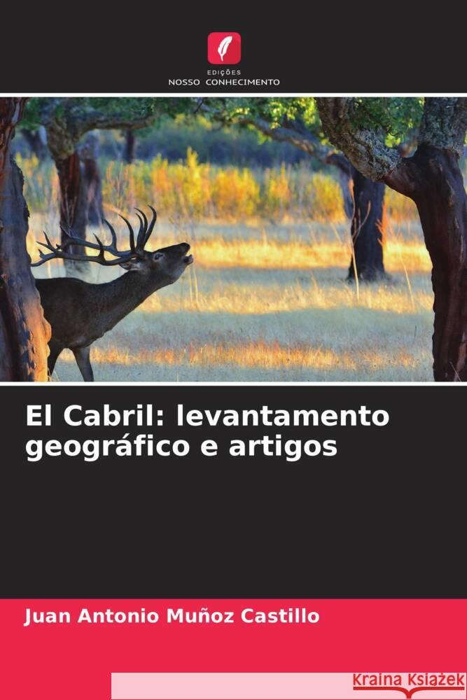 El Cabril: levantamento geográfico e artigos Muñoz Castillo, Juan Antonio 9786206330912 Edições Nosso Conhecimento - książka