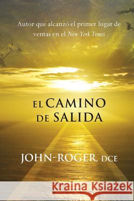 El Camino de Salida John-Roger, DSS 9781943555048 Mandeville Press - książka