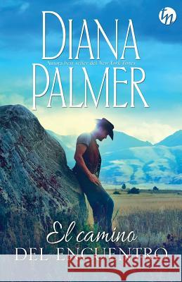 El camino del encuentro Palmer, Diana 9788468778013 HarperCollins - książka