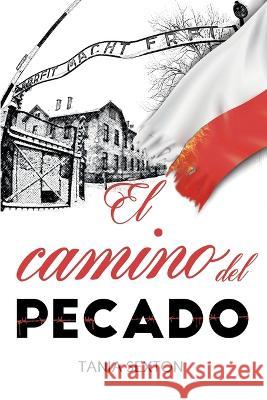 El camino del pecado Tania Sexton 9798643696599 Independently Published - książka