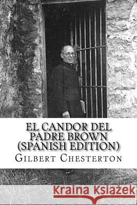 El Candor del Padre Brown Gilbert Keith Chesterton 9781542617055 Createspace Independent Publishing Platform - książka