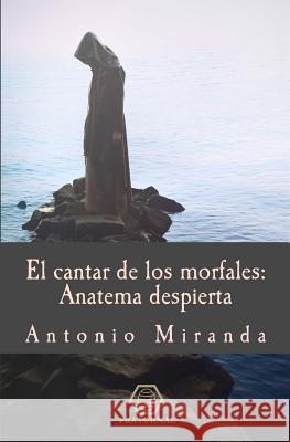 El cantar de los morfales: Anatema despierta Myshkovsky, Serg 9781518854194 Createspace - książka