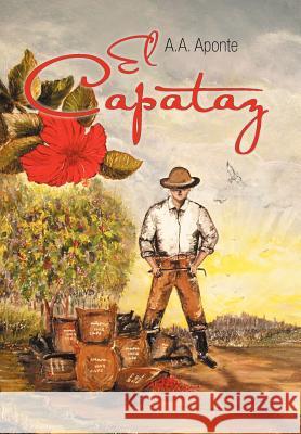 El Capataz A.A. Aponte 9781468528749 AuthorHouse - książka