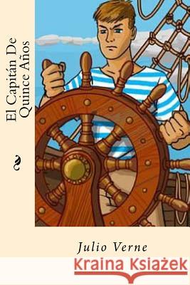 El Capitan De Quince Años (Spanish Edition) Verne, Julio 9781542376839 Createspace Independent Publishing Platform - książka