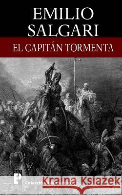 El Capitan Tormenta Emilio Salgari 9781479315864 Createspace - książka