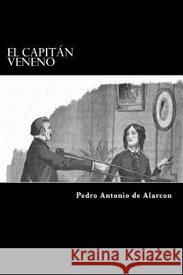 El Capitan Veneno Pedro Antonio d 9781981188628 Createspace Independent Publishing Platform - książka