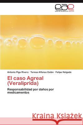 El caso Agreal (Veraliprida) Piga Rivero Antonio 9783846562970 Editorial Acad Mica Espa Ola - książka