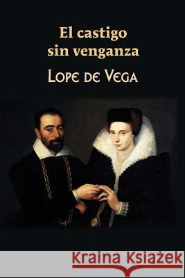 El castigo sin venganza Lope De Vega 9781545562130 Createspace Independent Publishing Platform - książka