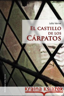El castillo de los Cárpatos Verne, Julio 9781508600732 Createspace - książka